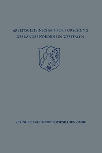 Festschrift der Arbeitsgemeinschaft für Forschung des Landes Nordrhein-Westfalen zu Ehren des Herrn Ministerpräsidenten Karl Arnold