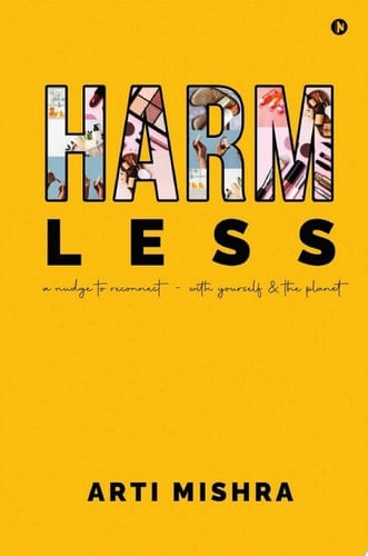 HARM less A Nudge to Reconnect With Yourself & The Planet