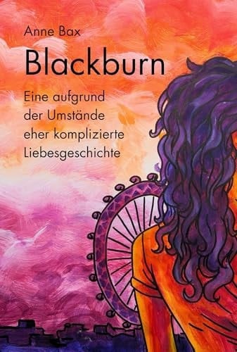 Blackburn Eine aufgrund der Umstände eher komplizierte Liebesgeschichte