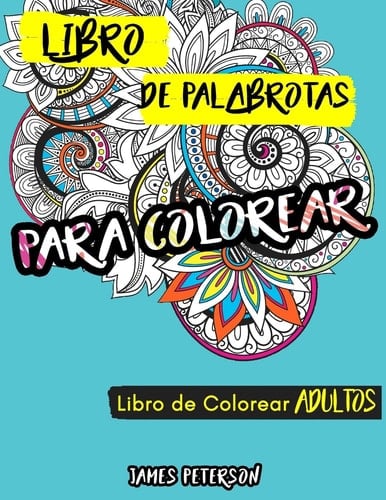 Libro de Colorear para Adultos Libro de Palabrotas para Colorear