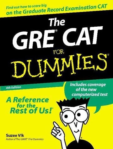 The GRE? CAT For Dummies?