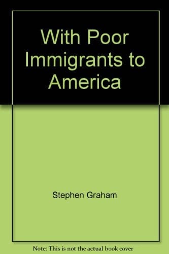 With poor immigrants to America (Foreign travelers in America, 1810-1935)
