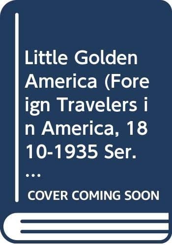 Little Golden America (Foreign Travelers in America, 1810-1935 Ser.) (English and Russian Edition)