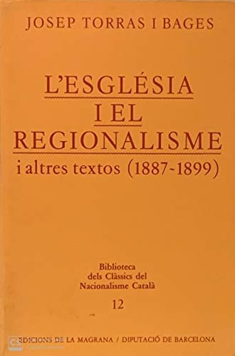 L'església i el regionalisme i altres textos (1887-1899)