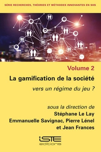 La gamification de la société Vers un régime du jeu ?