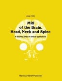 MRI of the Brain, Head, Neck and Spine A teaching atlas of clinical applications