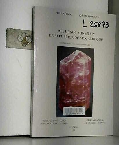 Recursos minerais da República da Moçambique contribuição para o seu conhecimento