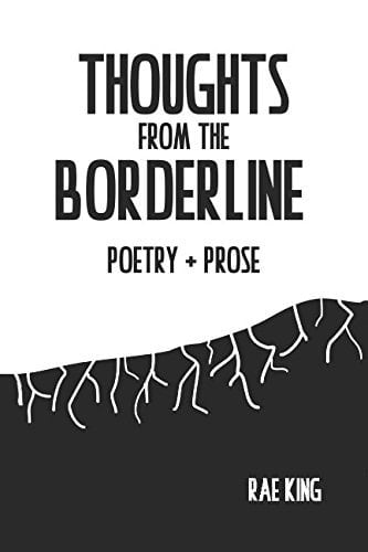 Thoughts from the Borderline Poetry and Prose