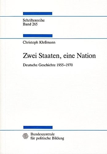 Zwei Staaten, eine Nation deutsche Geschichte 1955-1970