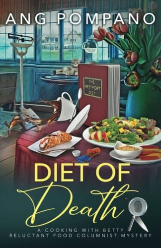 Diet of Death A Reluctant Food Columnist Mystery