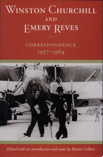 Winston Churchill and Emery Reves Correspondence, 1937-1964