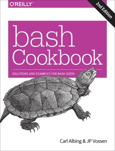 Bash Cookbook Solutions and Examples for Bash Users