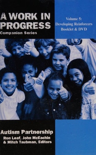 A Work in Progress Companion Series Developing Reinforcers