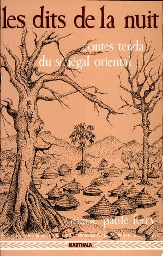 Les Dits de la nuit contes tenda (Sénégal oriental)