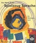 Spielzeug Sprache ein Werkstatt-Buch
