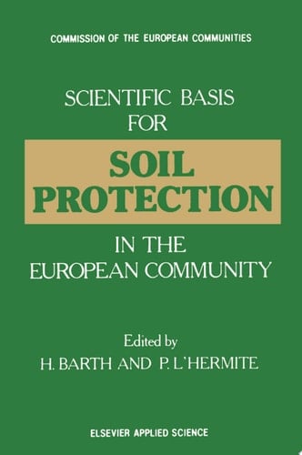 Scientific Basis for Soil Protection in the European Community