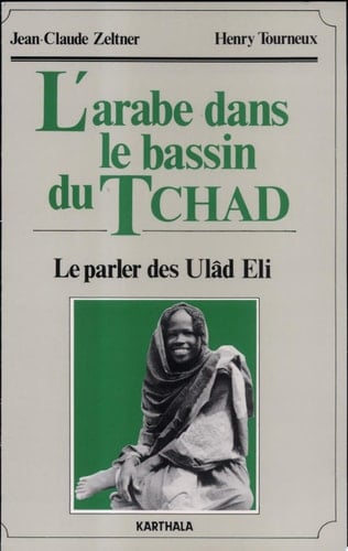 L'arabe dans le bassin du Tchad le parler des Ulâd Eli