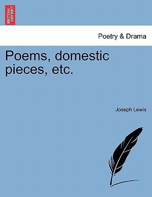 Poems, domestic pieces, etc.