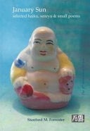 January Sun Selected Haiku, Senryu and Small Poems