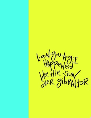 Madding Mission "L=A=N=G=U=A=G=E Happened Like The Sun Over Gibraltor" Jotter Book
