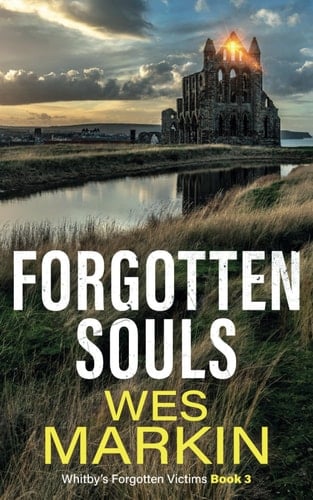 Forgotten Souls Whitby's Forgotten Victims