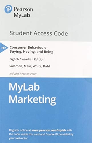 MyMarketingLab with Pearson eText - Standalone Access Card - Consumer Behaviour, Eighth Canadian Edition: Buying, Having, and Being, Eighth Canadian Edition
