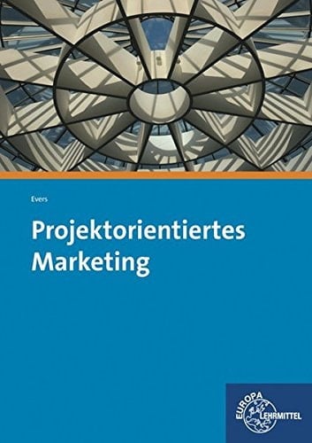 Projektorientiertes Marketing Hauptbd.