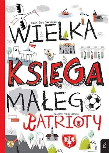 Wielka księga małego patrioty