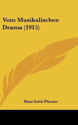 Vom Musikalischen Drama (1915) (German Edition)