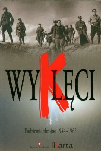 Wyklęci podziemie zbrojne 1944-1963