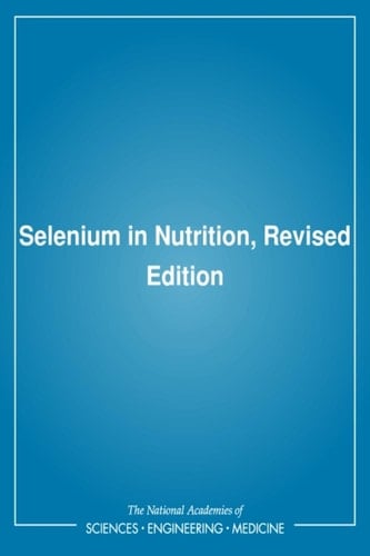 Selenium in Nutrition, Revised Edition