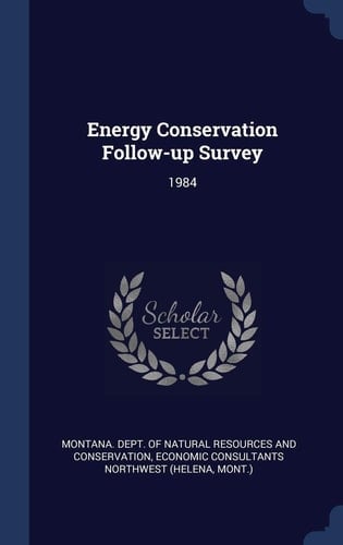 Energy Conservation Follow-up Survey 1984