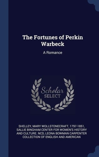 The Fortunes of Perkin Warbeck A Romance