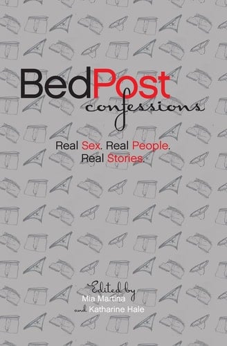 BedPost Confessions Real Sex. Real People. Real Stories.