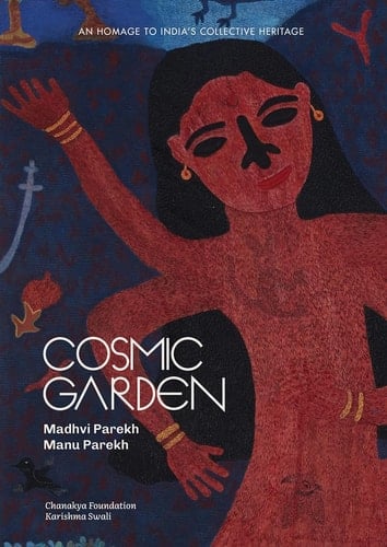 Cosmic Garden An Homage to India's Collective Heritage