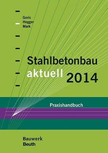 Stahlbetonbau aktuell 2014 Praxishandbuch