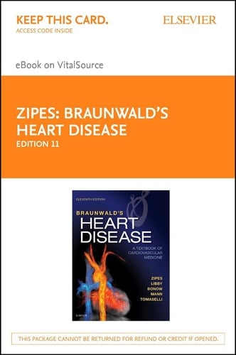 Braunwald's Heart Disease Elsevier eBook on VitalSource (Retail Access Card): A Textbook of Cardiovascular Medicine