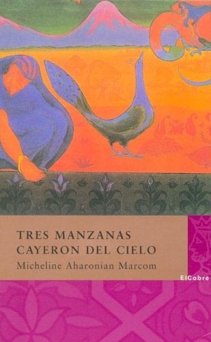 Tres manzanas cayeron del cielo