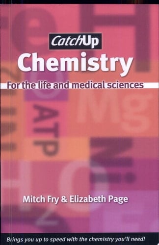 Catch Up Chemistry For the Life and Medical Sciences
