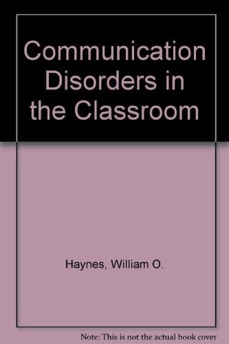 Communication Disorders in the Classroom