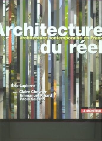 Architecture du réel architecture contemporaine en France