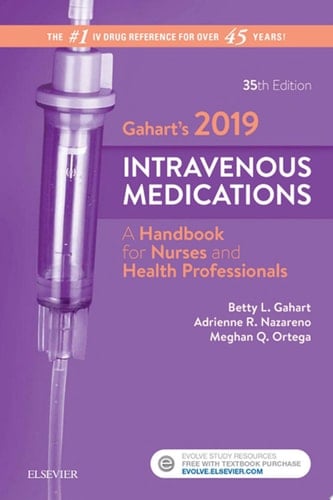 Gahart's 2019 Intravenous Medications - E-Book Gahart's 2019 Intravenous Medications - E-Book