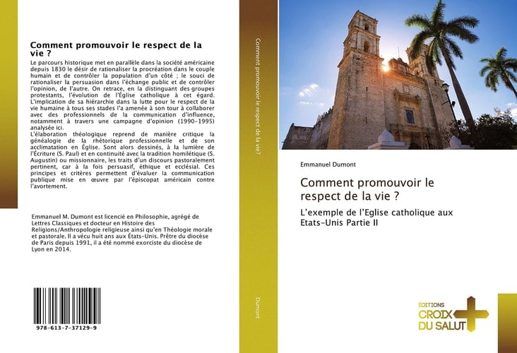 Comment promouvoir le respect de la vie ?: L'exemple de l'Eglise catholique aux Etats-Unis Partie II