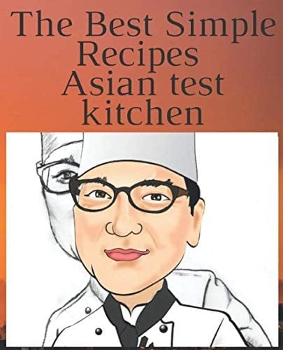 The Best Simple Recipes Asian Test Kitchen Family Cookbook Recipe Journal Asian Test Kitchen