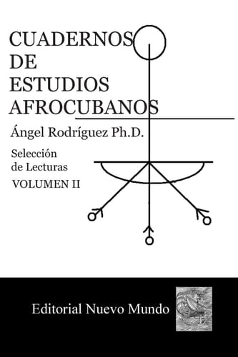 Cuadernos de Estudios Afrocubanos Seleccion de Lecturas. Volumen II