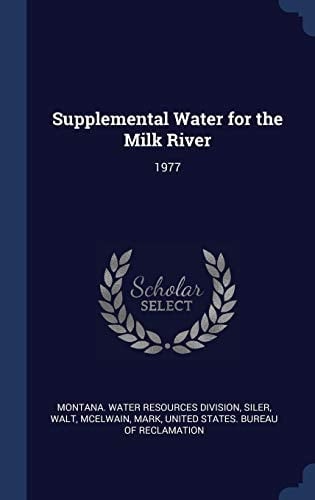 Supplemental Water for the Milk River 1977