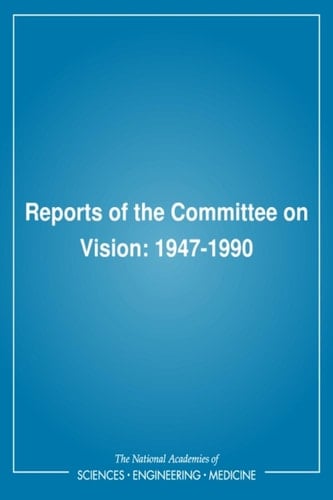 Reports of the Committee on Vision 1947-1990