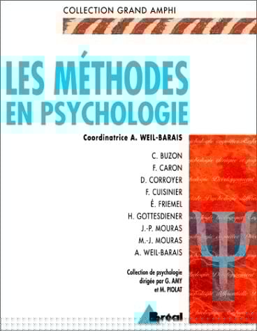 Les méthodes en psychologie observation, expérimentation, enquête, travaux d'étude et de recherche