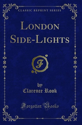 London Side-Lights (Classic Reprint)