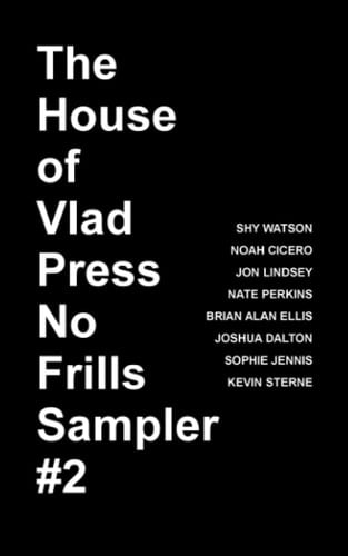 The House of Vlad Press No Frills Sampler #2